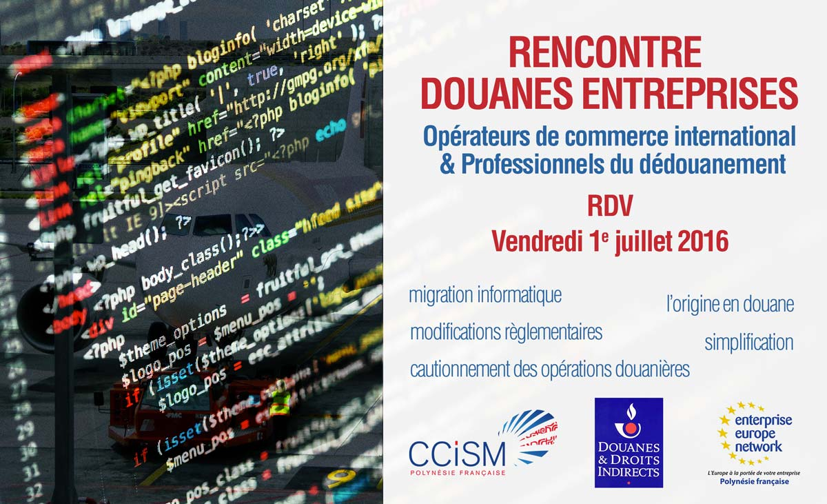 Rencontres Douanes-Entreprises le vendredi 1e juillet 2016