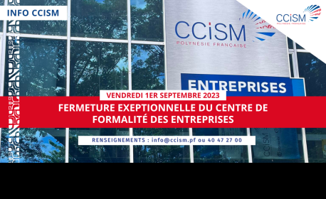 INFO ENTREPRISES - Fermeture exceptionnelle du centre de formalités des entreprises