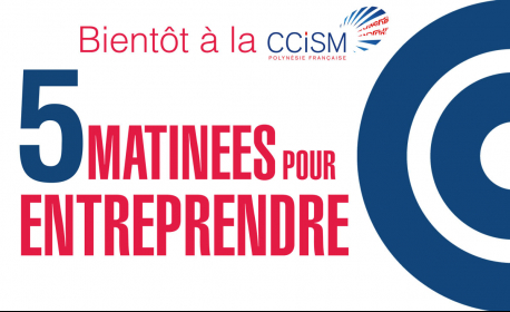 5 matinées pour entreprendre bientôt à la Ccism